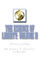 The Essence of Liberty: Volume II: The Economics of Liberty 149616377X Book Cover