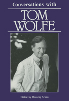 Conversations With Tom Wolfe (Literary Conversations Series) 0878054278 Book Cover