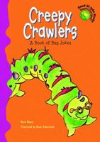 Creepy Crawlers: A Book of Bug Jokes (Read-It! Joke Books) 140480627X Book Cover
