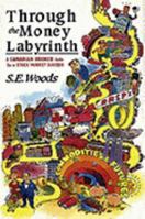 Through the Money Labyrinth: A CANADIAN BROKER Guides You to STOCK MARKET SUCCESS (CLOTH) 0471641138 Book Cover
