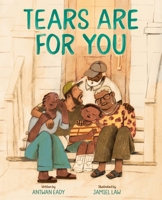 Tears Are for You: A Picture Book 1419778013 Book Cover