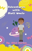 Adventures With Moti Uncle 9356453705 Book Cover