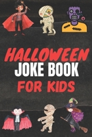 Halloween Jokes For Kids B08L41B6G1 Book Cover