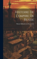 Histoire de l'empire de Russie: 4 1022222511 Book Cover