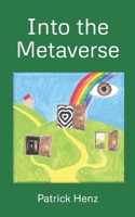 Into the Metaverse B0BGNMQ5X8 Book Cover