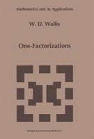 One-Factorizations (Mathematics and Its Applications) 1441947663 Book Cover
