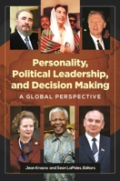 Personality, Political Leadership, and Decision Making: A Global Perspective 1440839107 Book Cover