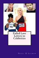 Failed Love Letters to Celebrities 1530604451 Book Cover