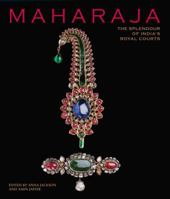Maharaja: The Splendour of India's Royal Courts 1851775730 Book Cover