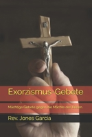 Exorzismus-Gebete: M?chtige Gebete gegen die M?chte des B?sen. B08P1F8T4Z Book Cover