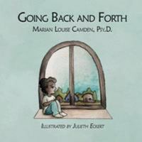 Going Back and Forth: A Joint Custody Story 1543074499 Book Cover