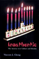 Inauthentic: The Anxiety over Culture and Identity 0813534011 Book Cover