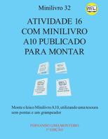 Atividade 16 Com Minilivro A10 Publicado Para Montar: Monte e leia o minilivro A10, utilizando uma tesoura sem pontas e um grampeador 1078260044 Book Cover