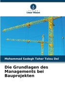 Die Grundlagen des Managements bei Bauprojekten (German Edition) 6208380758 Book Cover
