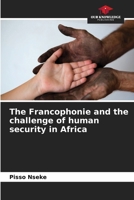 The Francophonie and the challenge of human security in Africa 6630404025 Book Cover