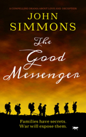 The Good Messenger: A Compelling Drama about Love and Deception 1914614003 Book Cover
