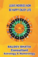 Leave Worries Now: Be Happy Enjoy Life 1541125290 Book Cover