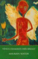 Venus Examines Her Breast (Carnegie Mellon Poetry Series) 0887484085 Book Cover