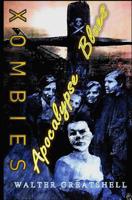 Xombies: Apocalypse Blues 1096173506 Book Cover