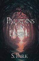 Paladins of Desire 1948712156 Book Cover
