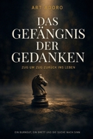 50+ Gefängnis der Gedanken: Ein Schachroman über Burnout und den Weg zurück: Für Leser, die funktionieren – und nicht mehr wissen warum (50 PLUS) (German Edition) B0GXJSBFF1 Book Cover