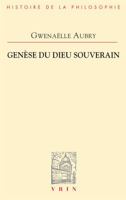 Genese Du Dieu Souverain: Archeologie de la Puissance II 271162806X Book Cover