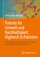 Patente für Umwelt und Nachhaltigkeit. Hightech in Patenten: Von sauberer Energie, Abfall zu Rohstoffen und intelligenten Energiesystemen (German Edition) 3662743116 Book Cover