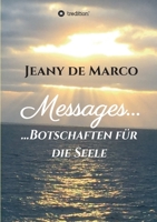 Messages...: ...Botschaften f?r die Seele 3347194144 Book Cover