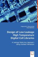 Design of Low Leakage High Temperature Digital Cell Libraries 363900616X Book Cover