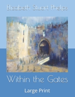 Within the Gates 1541322843 Book Cover