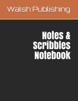 Notes & Scribbles Notebook 1723922307 Book Cover