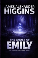 The Ghost of Emily (The Ghost of Men Trilogy) 0648691047 Book Cover