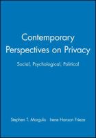 Contemporary Perspectives on Privacy: Social, Psychological, Political (Journal of Social Issues) 1405116706 Book Cover