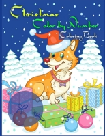 Christmas Color By Number Coloring Book: Color By Number Merry Christmas Coloring Book For Kids(Santa Coloring Book For Kids Age 4-8)60 Coloring Pages B094L92QYM Book Cover