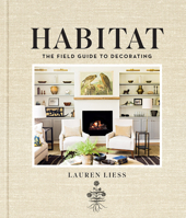 Habitat: The Field Guide to Decorating 1419717855 Book Cover