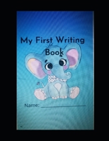 My First Writing Book: Name: B093B4M458 Book Cover