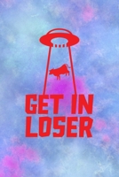 Get In Loser: All Purpose 6x9 Blank Lined Notebook Journal Way Better Than A Card Trendy Unique Gift Watercolor Texture Inktober 170136381X Book Cover