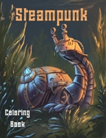 Steampunk Coloring Book 1716077494 Book Cover