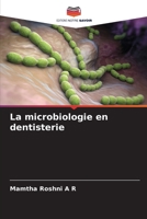 La microbiologie en dentisterie (French Edition) 6209572871 Book Cover
