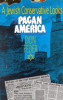 A Jewish Conservative Looks at Pagan America 1563840367 Book Cover