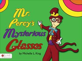 Mr. Percy's Mysterious Glasses 1618623133 Book Cover