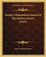 Tertiary Mammalian Faunas Of The Mohave Desert 1120720672 Book Cover