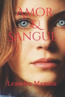 Amor & Sangue B08TR4RX3Y Book Cover