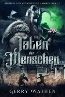 Die Taten der Menschen B093R5TMYR Book Cover