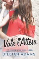 Vale l’Attesa: Una Dolce Storia d’Amore per Ragazzi (Accademia Oak Brook) (Italian Edition) B0DZCCN1NX Book Cover