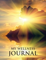 My Wellness Journal 1956856641 Book Cover