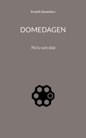 Domedagen: På liv och död 9180572928 Book Cover