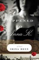 What Happened to Anna K? 1416558942 Book Cover