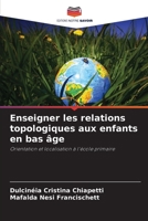 Enseigner les relations topologiques aux enfants en bas âge (French Edition) 6208111781 Book Cover