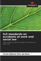 ILO standards on accidents at work and social law 6208147492 Book Cover